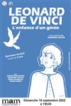 Léonard de Vinci, l'enfance d'un génie - Maison des Arts et de la Musique
