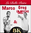 Marco & Greg empêche moi dans la belle paire - Le BK Café Théâtre 
