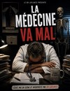 Dr Laplante dans La médecine va mal - Comédie de Besançon