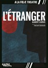 L'étranger - A La Folie Théâtre - Petite Salle