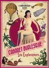 Le Cabaret Burlesque dans Les Explorateurs - Rouge Gorge