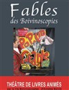 Fables - Théâtre la Maison de Guignol - Café-théâtre