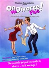 On ne divorce plus ! - La BDComédie