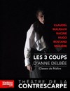 Les 3 coups d'Anne Delbée - Le Contrescarpe