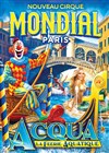 Cirque Mondial 100% Humain dans Acqua, la féerie aquatique - Chapiteau Cirque Mondial à Paris