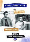 Le Vynil Comedy Club fait son show avec Franjo & Nino Arial - La Nouvelle comédie