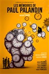 Les mémoires de Paul Palandin - Le Théâtre des Béliers