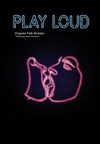 Play Loud - Théâtre Pixel