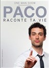Paco Perez dans Paco raconte ta vie - Attila Théâtre