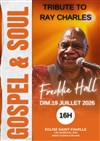 Freddie Hall : Hommage à Ray Charles Gospel and Soul - Église de la Sainte Famille