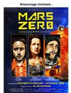 Mars Zero - L'Archange Théâtre