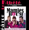 Mamies Boum - Le Kibélé