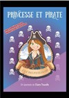 Princesse et Pirate, l'île des p'tits futés - Coul'Théâtre