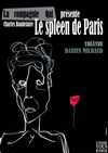 Le Spleen de Paris - Théâtre Darius Milhaud