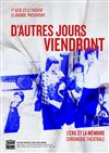 D'autres jours viendront - Théâtre Traversière