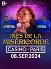 Inès de la Miséricorde - Casino de Paris