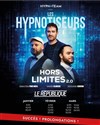 Les Hypnotiseurs dans Hors limites 2.0 - Le République - Grande Salle