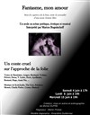 Fantasme, mon amour - Théâtre du Gouvernail