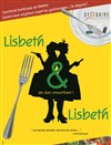 Lisbeth & Lisbeth - Théâtre de Poche Graslin