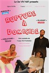 Rupture à domicile - Salle Raimu