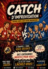 Catch d'improvisation - Comédie de Grenoble
