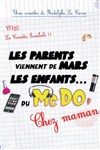 Les parents viennent de Mars, les enfants du McDo - Théâtre des Grands Enfants 