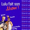 Lulu fait son show - stand-up - Théâtre Lulu