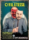 Cyril Etesse dans Le temps des monstres - Studio Factory