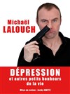 Michaël Lalouch dans Dépressions et autres petits bonheur de la vie - Il Piccolo Théâtre