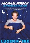 Michael Hirsch dans Je pionce donc je suis - Théâtre Le Lucernaire