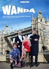 Wanda - Théâtre de l'Eau Vive