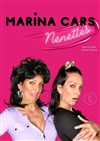 Marina Cars dans Nénettes - Le Troyes Fois Plus