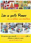 Léo le Petit Robot - Théâtre Lulu