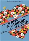 Le mec de la tombe d'à côté - Théâtre 2000