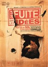 De la fuite des idées - Théâtre du Moulin de Flottes