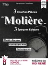 3 courtes pièces de Molière en 3 époques épiques - Théâtre du Roi René - Cour de la Reine