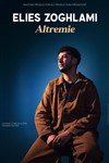 Elies Zoghlami dans Altremie - La Comédie d'Aix
