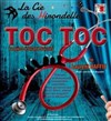 Toc toc - Théâtre des 2 Mondes