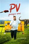 PV dans Presque vrai - Théâtre à l'Ouest de Lyon