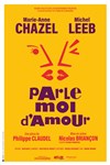 Parle-moi d'amour | avec Marie-Anne Chazel et Michel Leeb - Grand Théâtre Massenet - Opéra de Saint Etienne