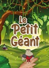 Le petit géant - Comédie de Rennes