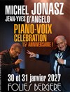 Michel Jonasz et Jean-Yves D'Angelo : Piano-Voix - Folies Bergère