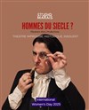 Hommes du siècle ? - Le Studio Marais