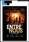 Entre nous - Laurette Théâtre