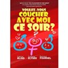 Voulez-vous coucher avec moi ce soir ? - Café-Théatre L'Atelier des Artistes