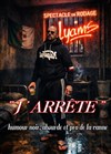 J'arrête pas... de Lyams - Comédie Caumartin