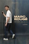 Marc Rougé revient sur site - La Comédie d'Aix