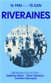 Riveraines - La Reine Blanche