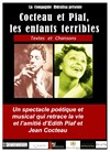 Cocteau et Piaf, les enfants terribles - Palais des Congrès