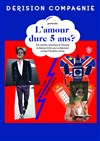 L'amour dure 5 ans ? - Divine Comédie